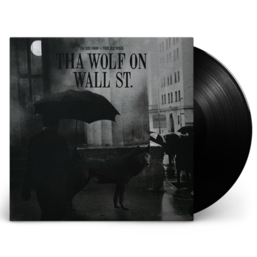 Tha Wolf on Wall St. Tha God Fahim x Your Old Droog